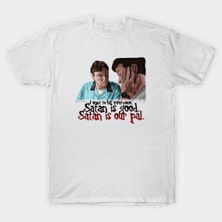 The Burbs: You're Chanting T-Shirt